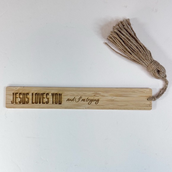 3/$15 Jesus Loves You and I’m Trying Bamboo Bookmark with Tassel - Picture 2 of 4